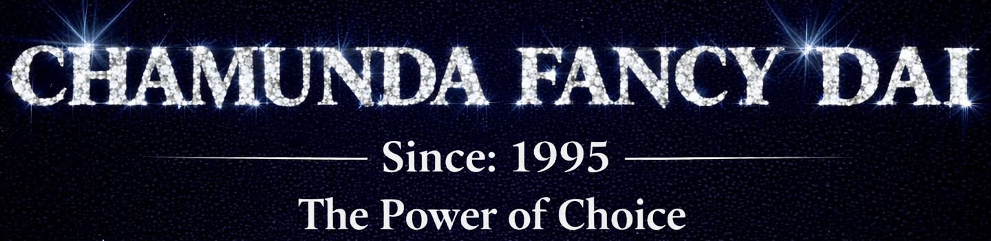 Chamunda Fancy Dai